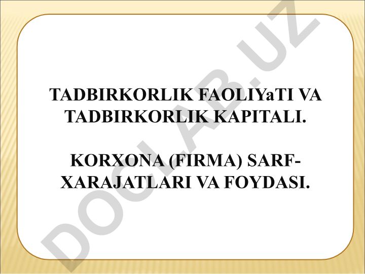 Tadbirkorlik faoliyati va tadbirkorlik kapitali