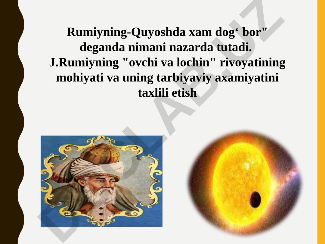 Jaloliddin Rumiyning "ovchi va lochin" rivoyati mohiyati va tarbiyaviy ahamiyati
