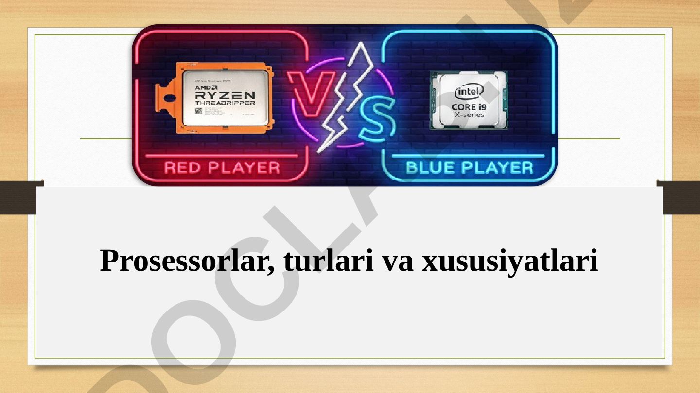 Prosessorlar, turlari va xususiyatlari