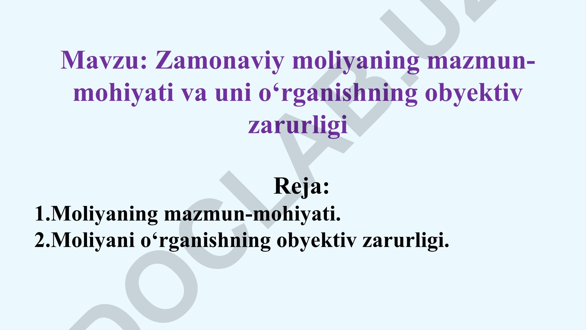 Zamonaviy moliyaning mazmun-mohiyati va uni o‘rganishning obyektiv zarurligi