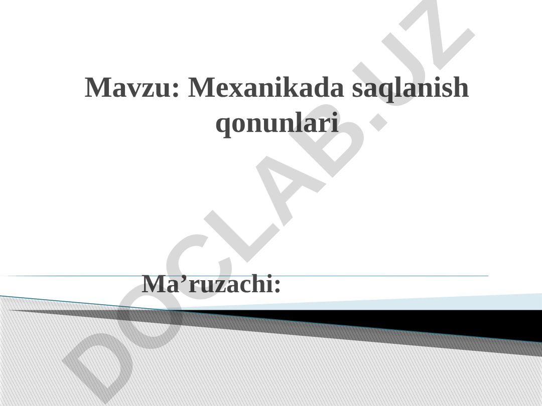Mexanikada saqlanish qonunlari