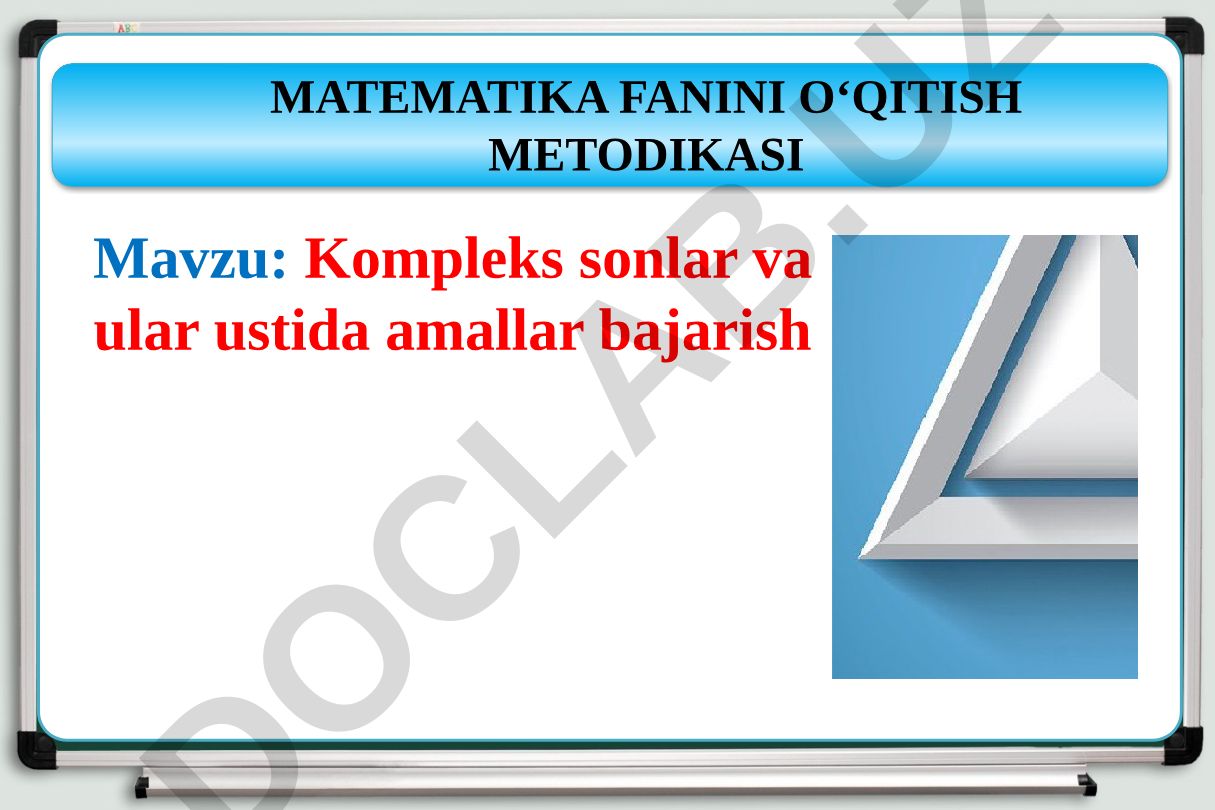 Kompleks sonlar va ular ustida amallar bajarish