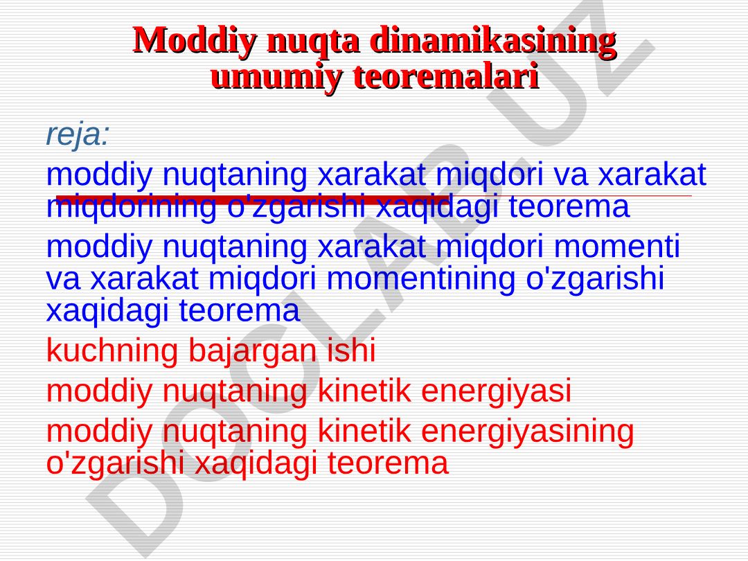 Moddiy nuqta dinamikasining umumiy teoremalari