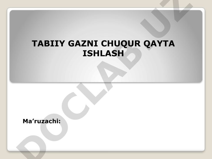 Tabiiy gazni chuqur qayta ishlash
