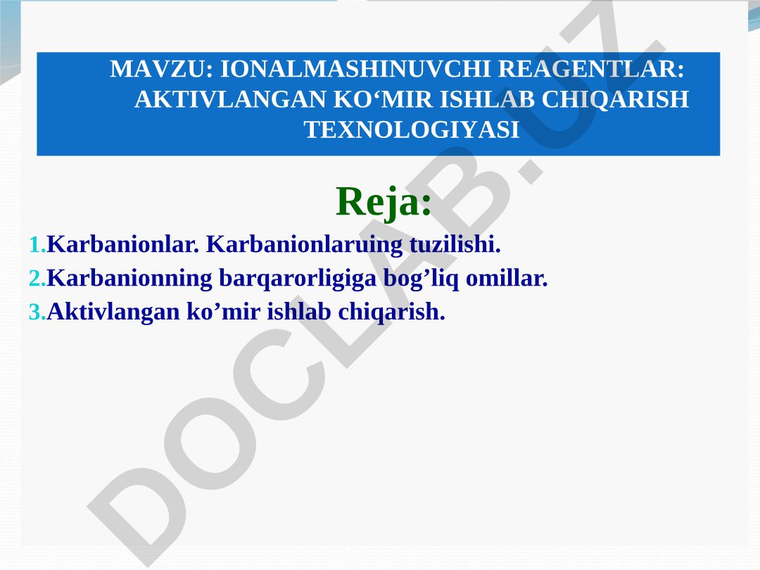 Ionalmashinuvchi reagentlar: Aktivlangan ko'mir ishlab chiqarish texnologiyasi karbanionlar