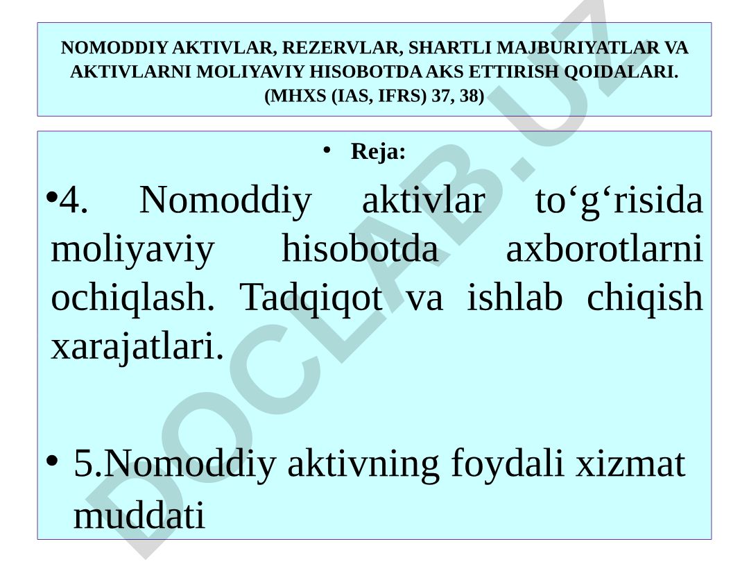 Nomoddiy aktivlar, rezervlar, shartli majburiyatlar va aktivlarni moliyaviy hisobotda aks ettirish qoidalari
