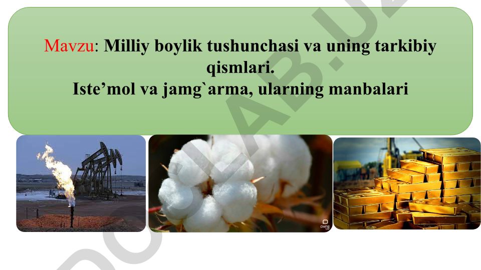 Milliy boylik tushunchasi va uning tarkibiy qismlari. Iste’mol va jamg`arma, ularning manbalari