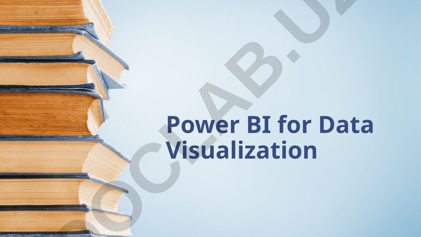 Power BI for Data Visualization