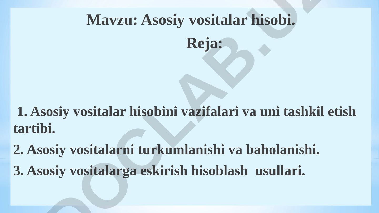 Asosiy vositalar hisobi