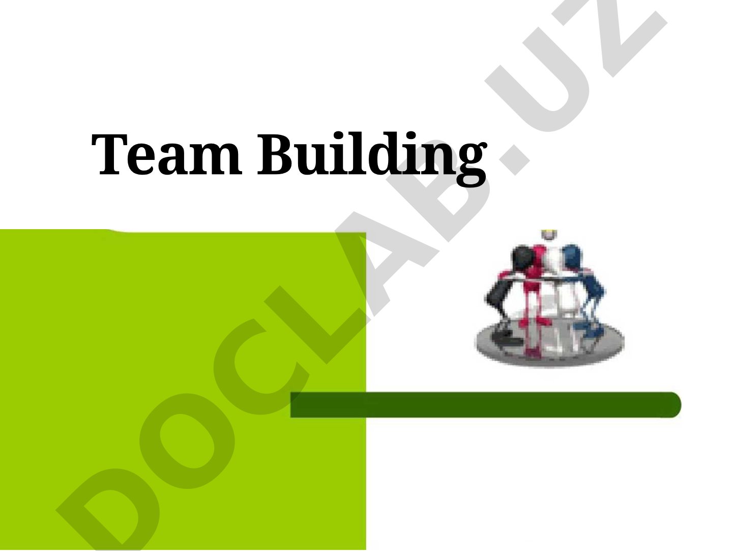 Team Building and Teamwork