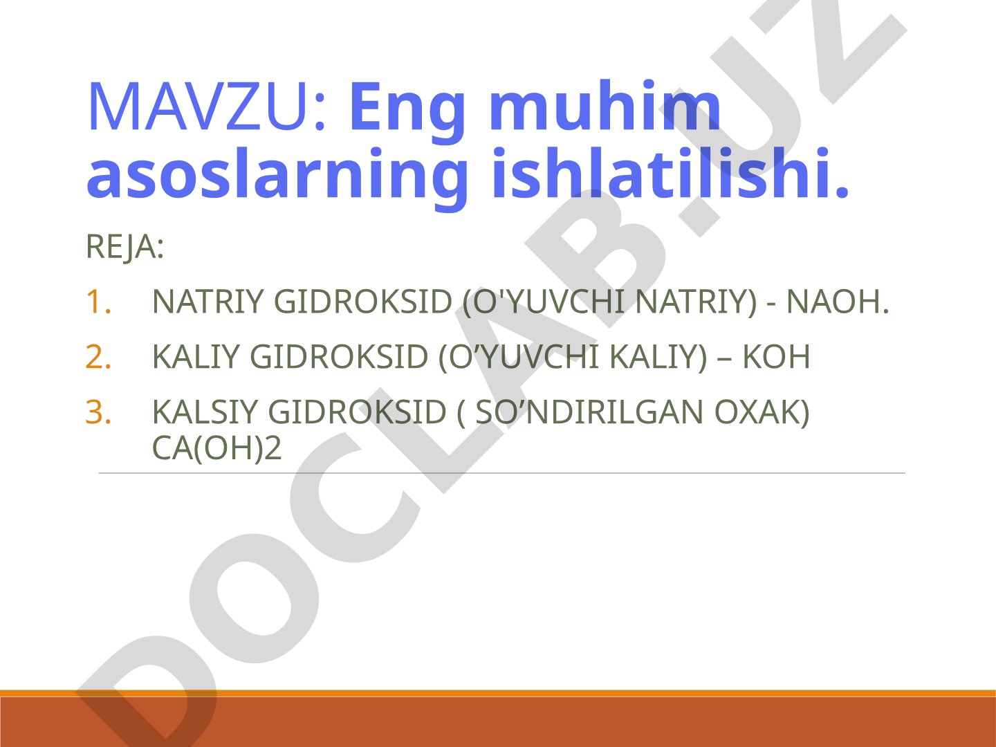 Eng muhim asoslarning ishlatilishi