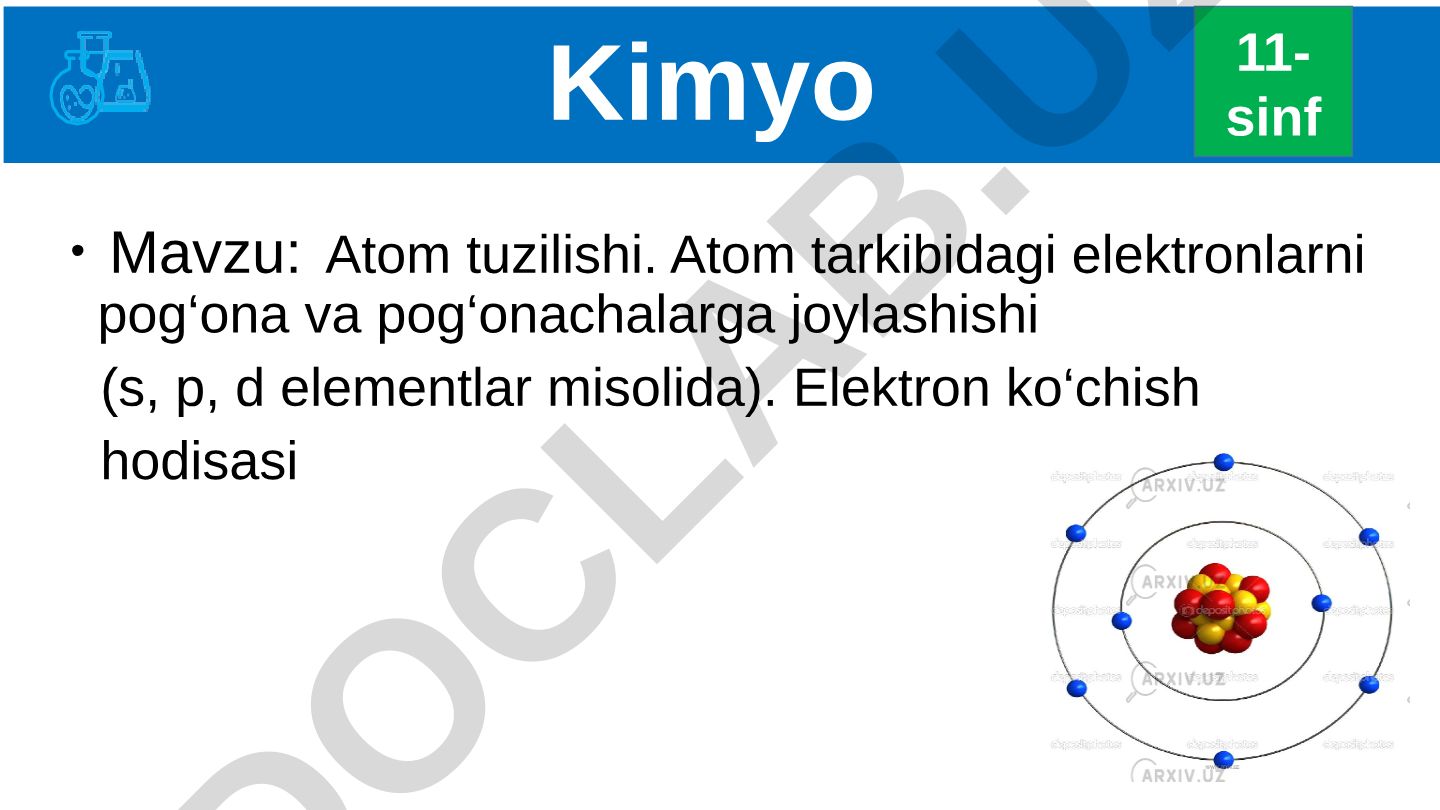 Atom tuzilishi va elektronlarning joylashishi