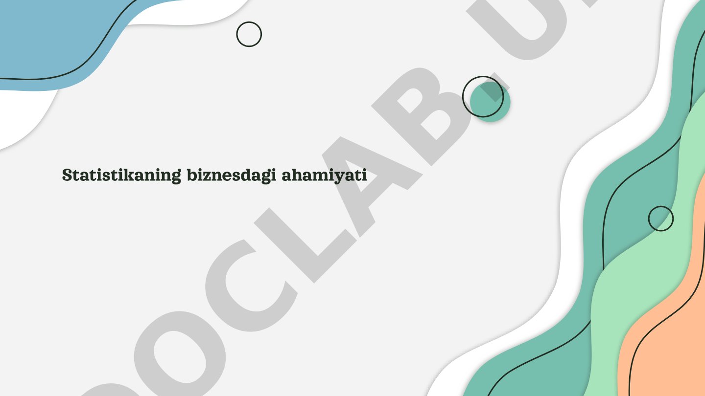 Statistikaning biznesdagi ahamiyati