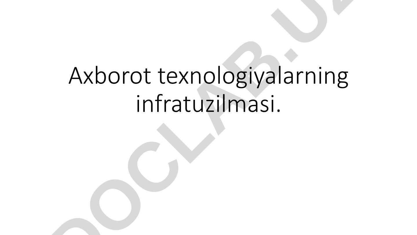 Axborot texnologiyalarning infratuzilmasi
