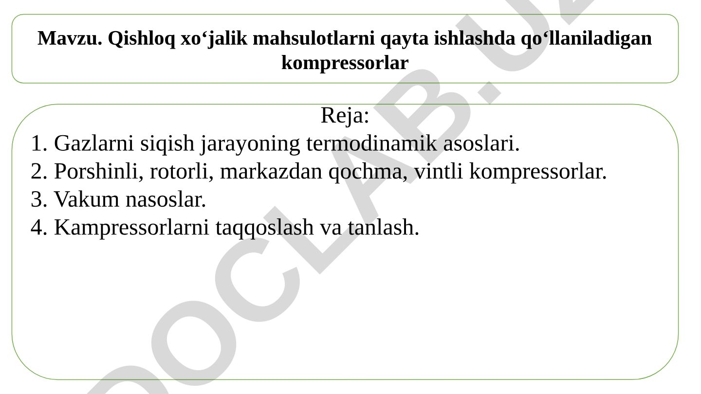 Qishloq xo‘jalik mahsulotlarni qayta ishlashda qo‘llaniladigan kompressorlar