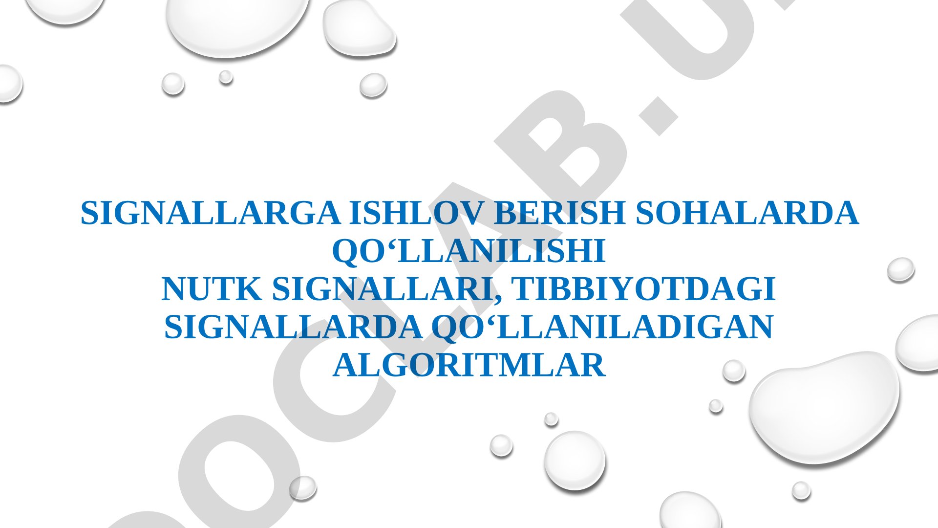 Signallarga ishlov berish sohalarda qo‘llanilishi