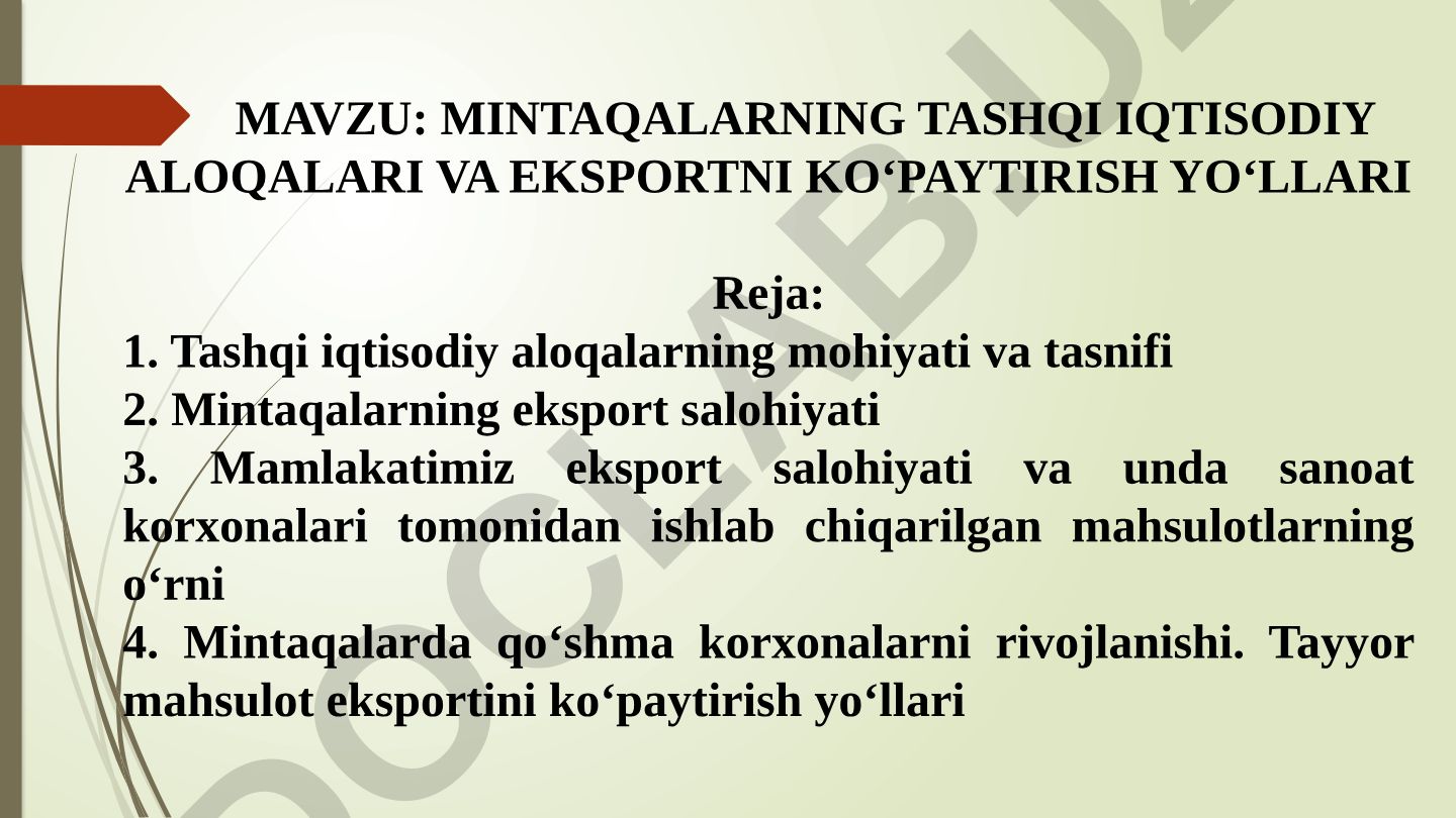 Mintaqalarning tashqi iqtisodiy aloqalari va eksportni koʻpaytirish yoʻllari