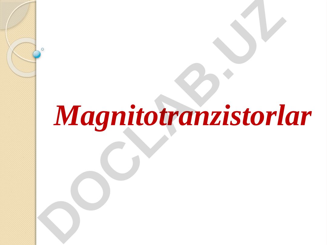 Magnitotranzistorlar – xarakteristikalari va parametrlari