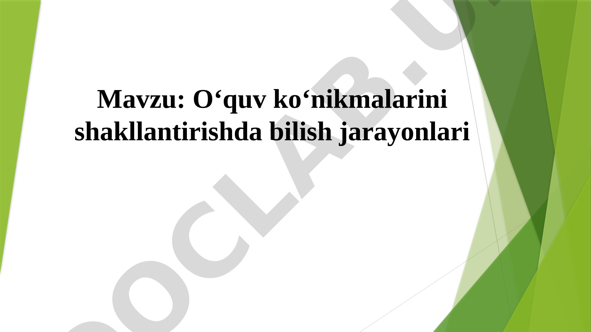 O‘quv ko‘nikmalarini shakllantirishda bilish jarayonlari