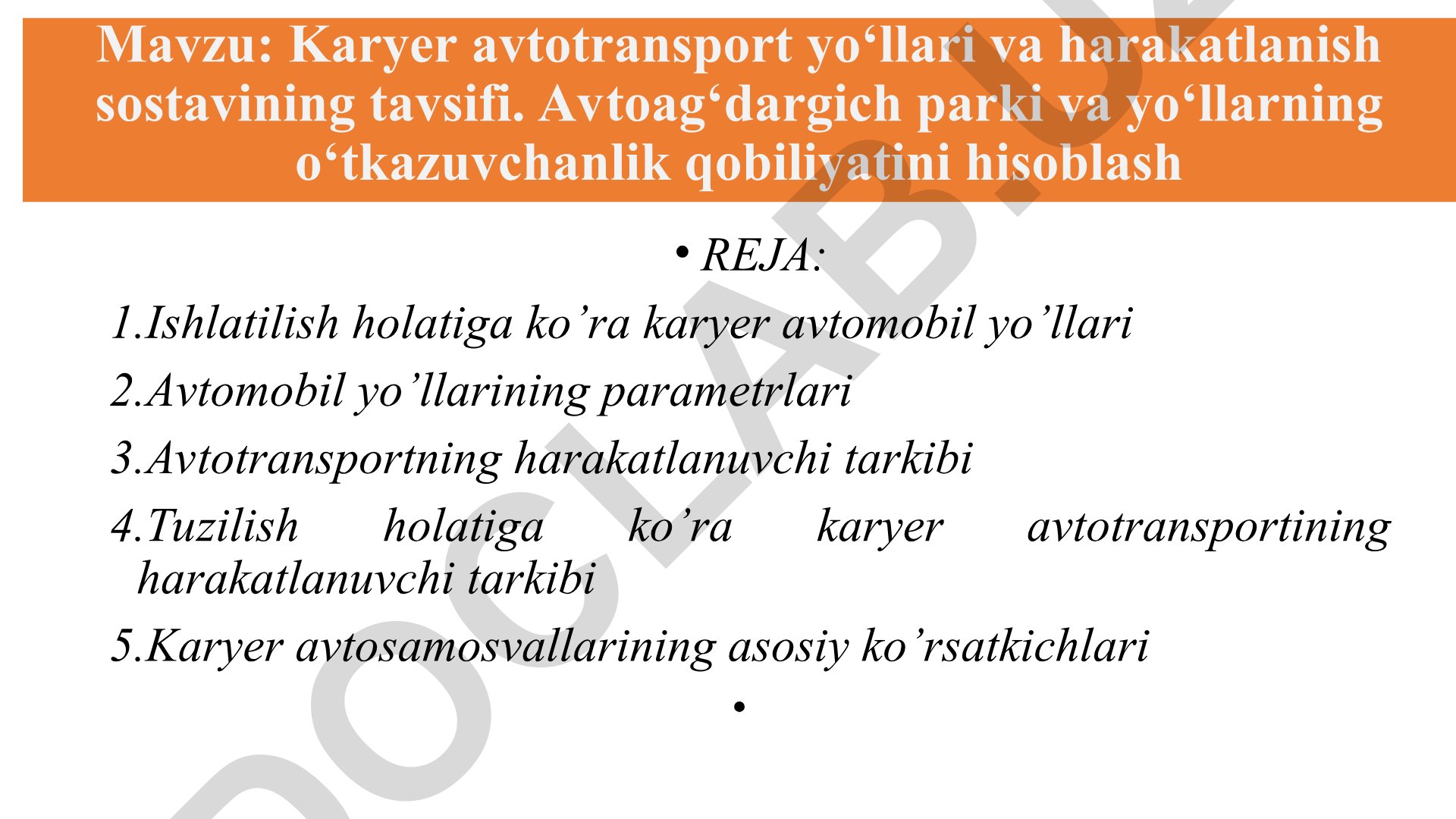 Karyer avtotransport yo‘llari va harakatlanish sostavining tavsifi