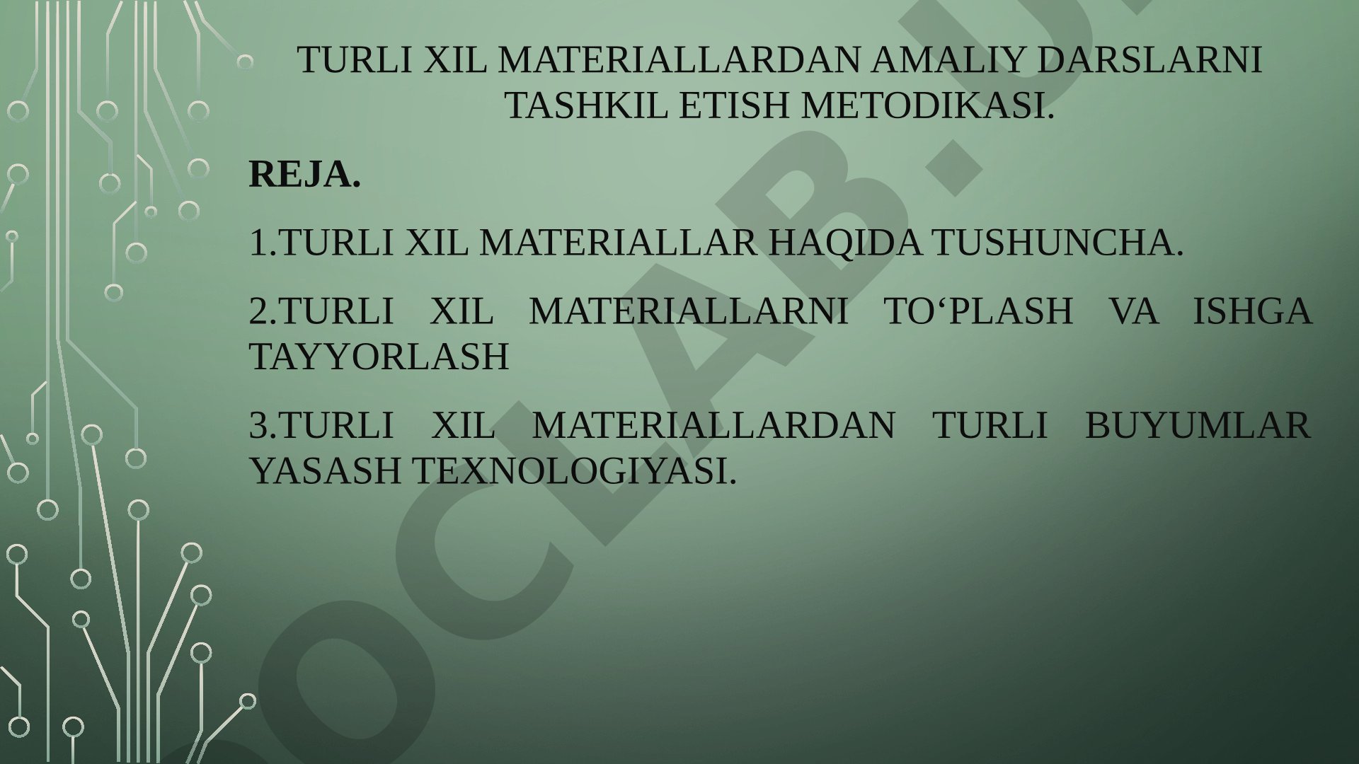 Turli materiallar bilan ishlash texnologiyasi va amaliy darslarni tashkil etish