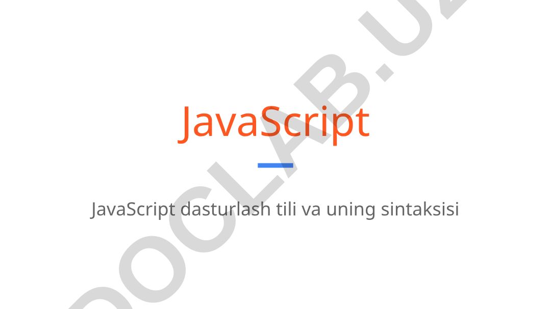 JavaScript dasturlash tili va uning sintaksisi