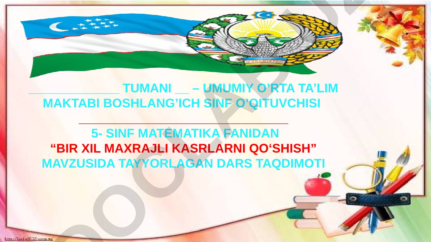 Bir xil maxrajli kasrlarni qo‘shish
