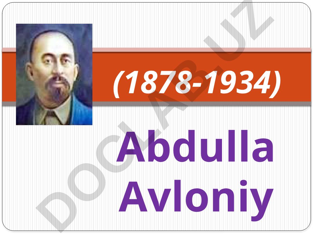 Abdulla Avloniy hayoti va faoliyati