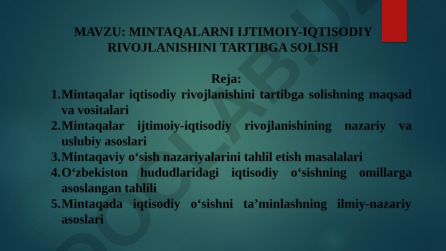 Mintaqalarni ijtimoiy-iqtisodiy rivojlanishini tartibga solish