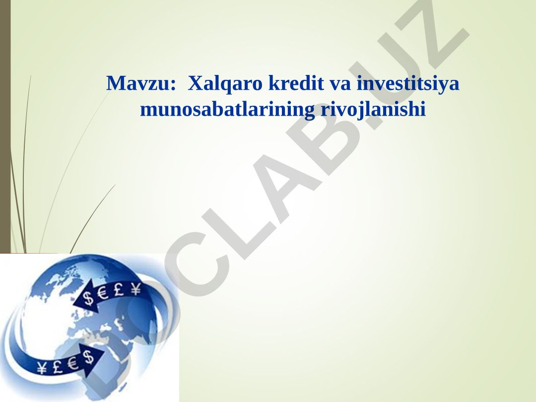 Xalqaro kredit va investitsiya munosabatlarining rivojlanishi