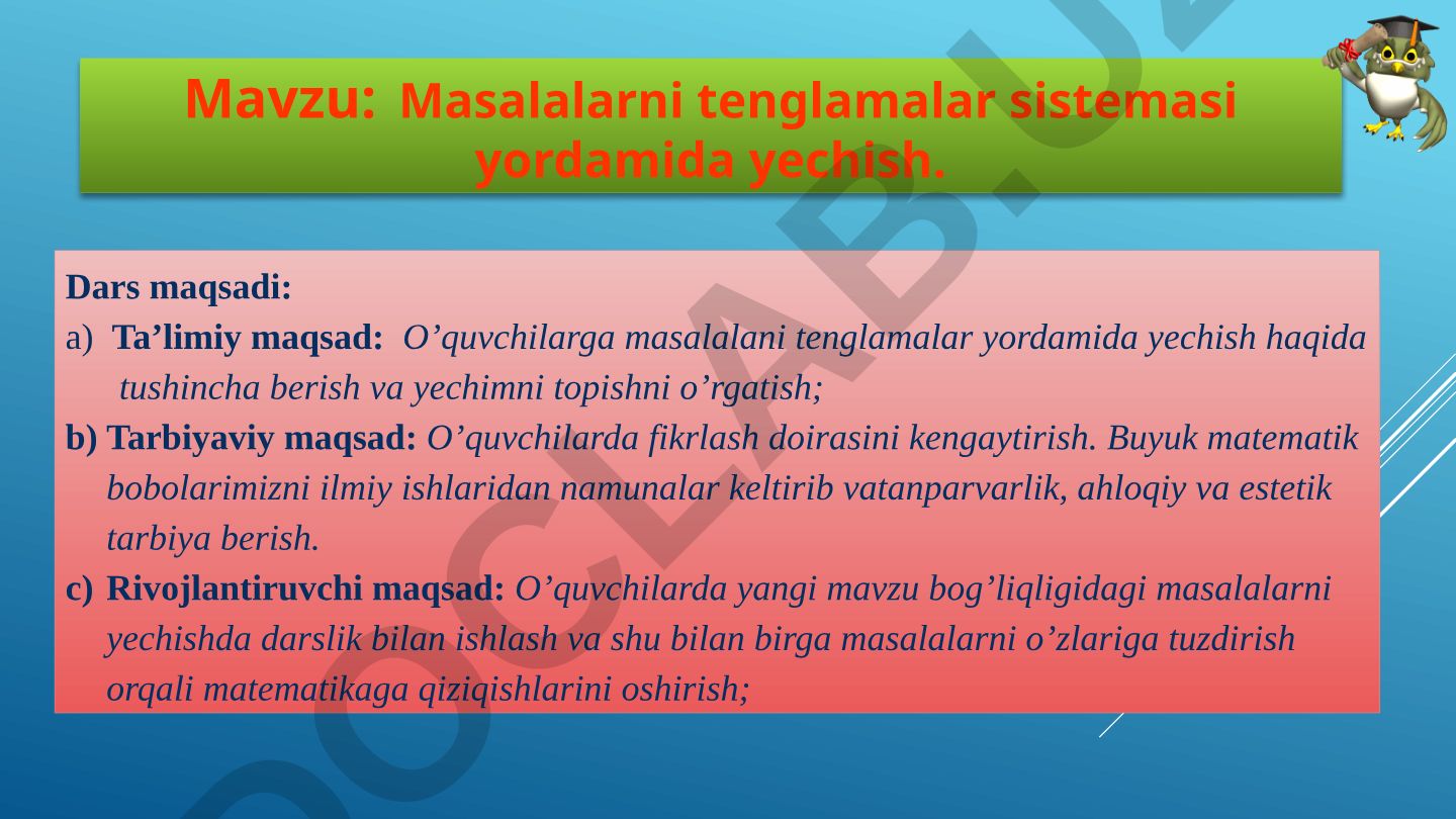 Masalalarni tenglamalar sistemasi yordamida yechish