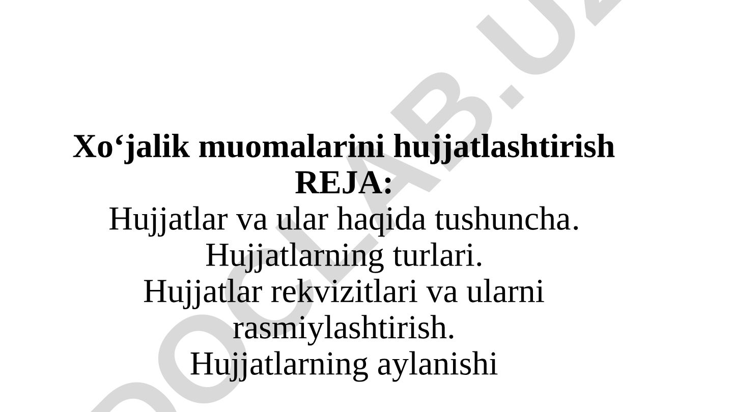 Xo‘jalik muomalarini hujjatlashtirish