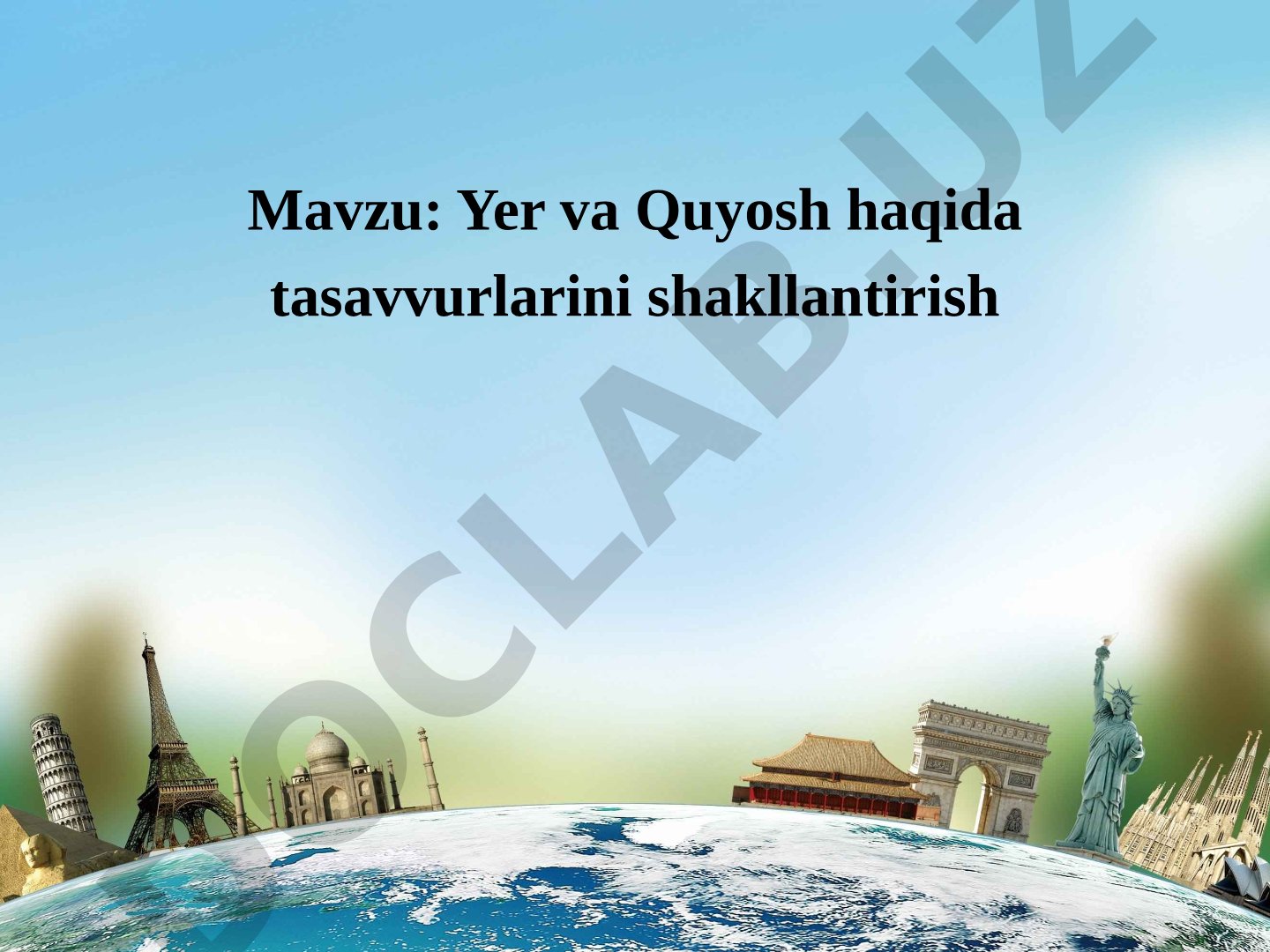 Yer va Quyosh haqida tasavvurlarini shakllantirish