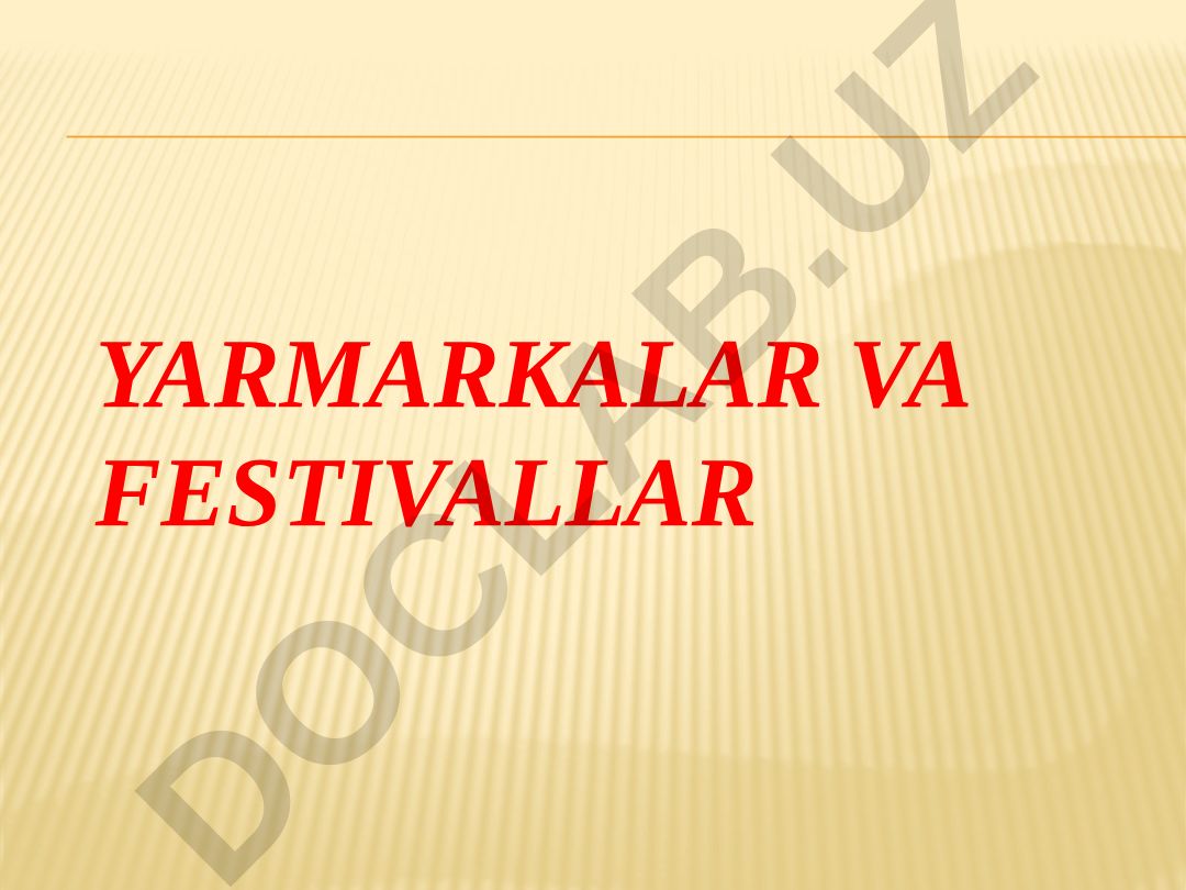 Yarmarkalar va festivallar