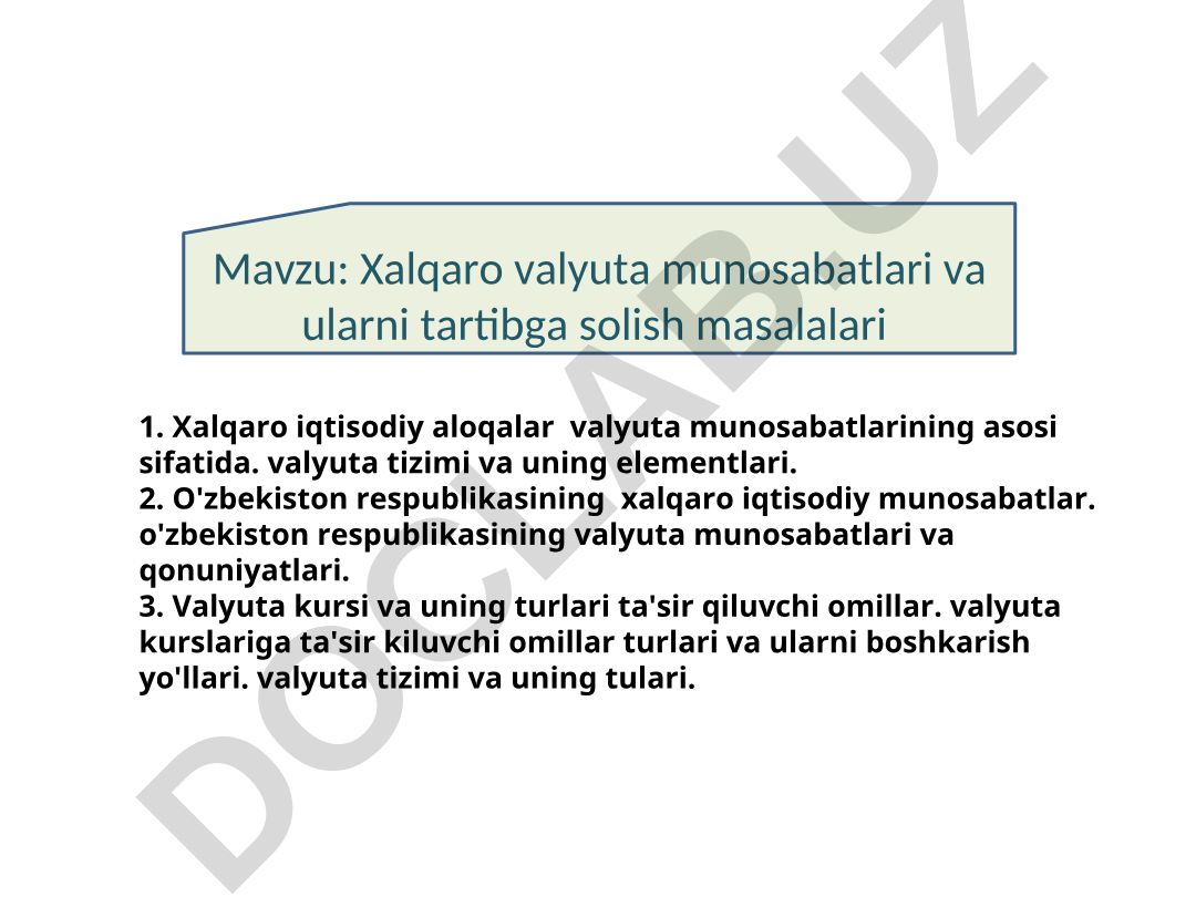 Халқаро валюта муносабатлари ва уларни тартибга солиш масалалари