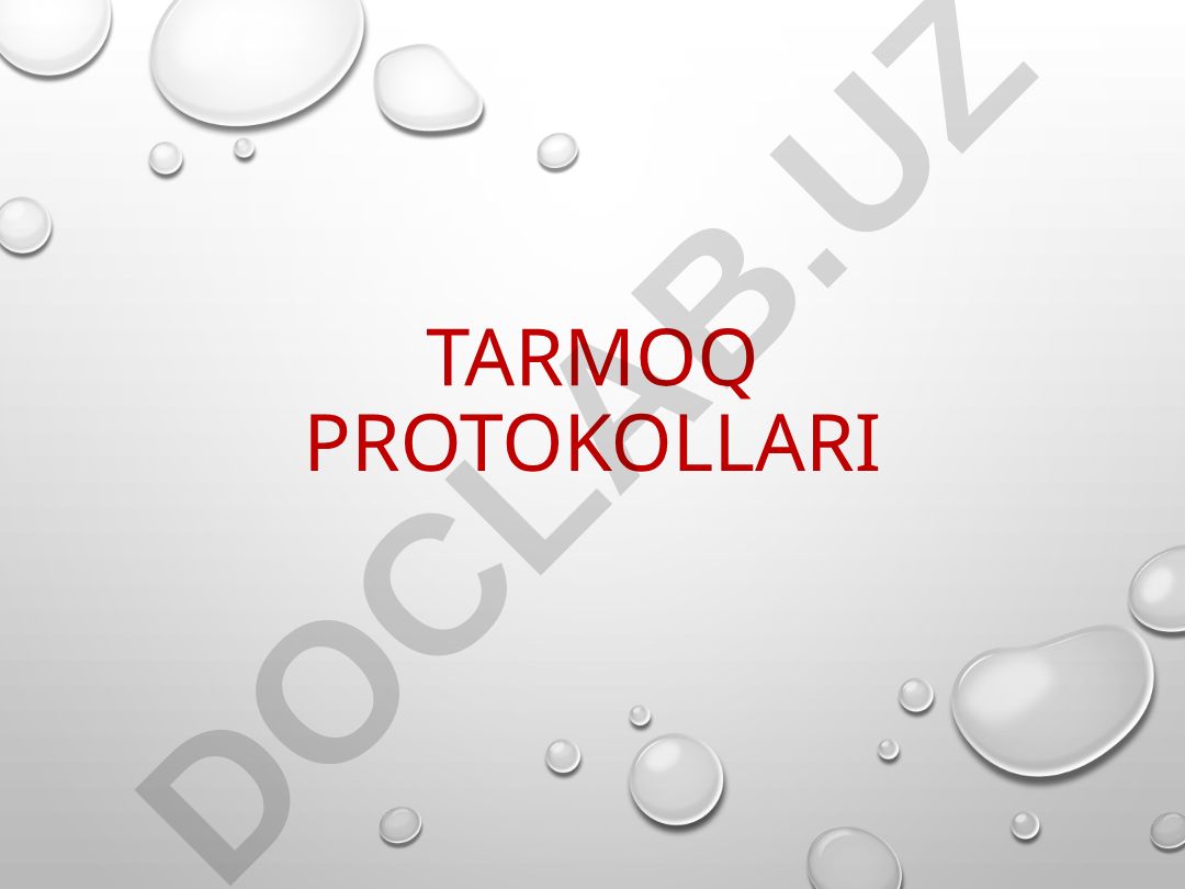 Tarmoq protokollari va ularning OSI modelidagi ishlash tamoyillari