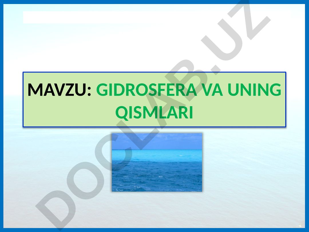 Gidrosfera va uning qismlari