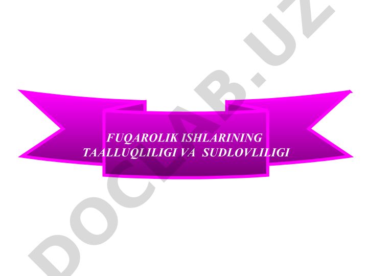 Fuqarolik ishlarining taalluqliligi va sudlovliligi
