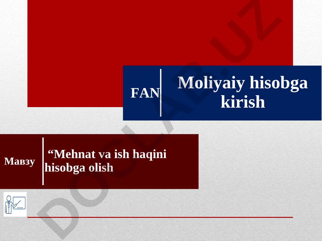 Mehnat va ish haqini hisobga olish