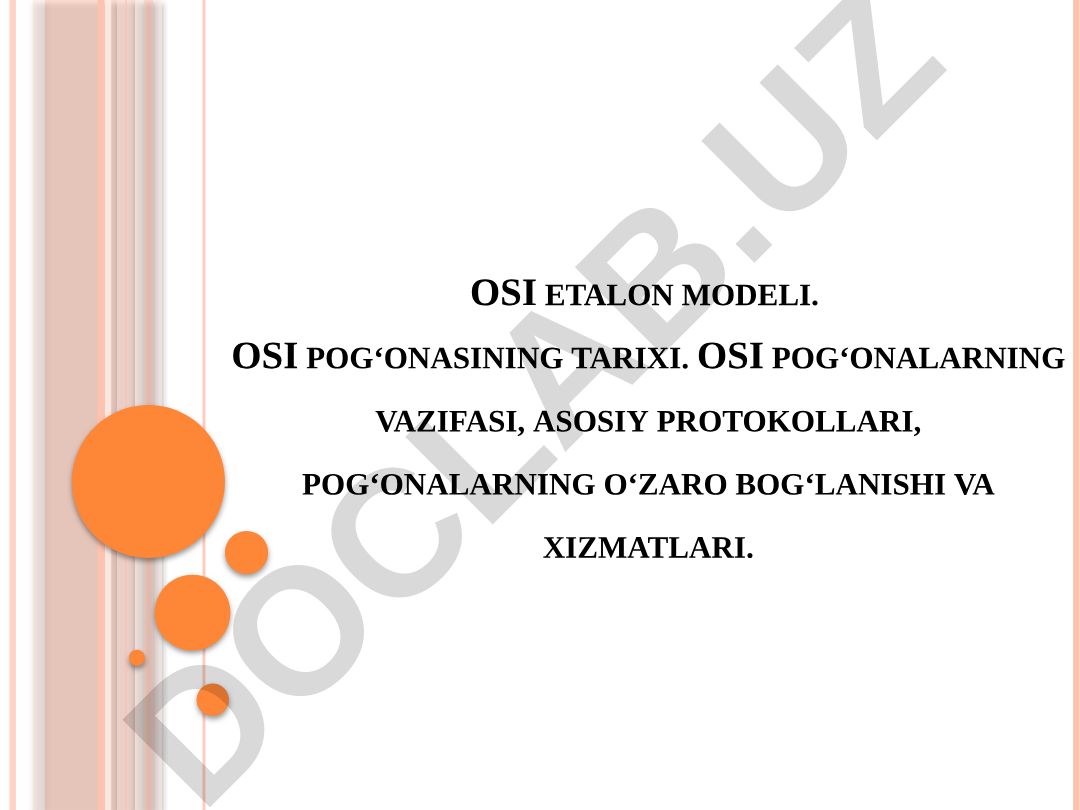 OSI etalon modeli: tarixi, pog'onalari va protokollari