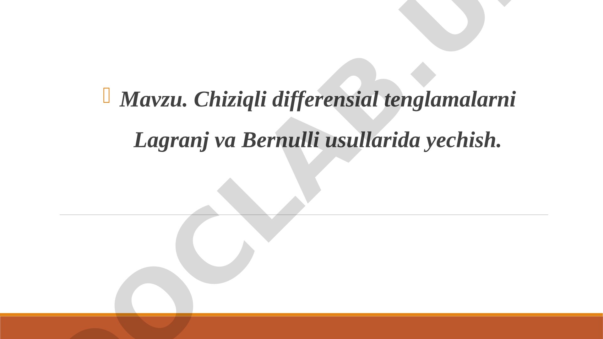 Chiziqli differensial tenglamalarni Lagranj va Bernulli usullarida yechish