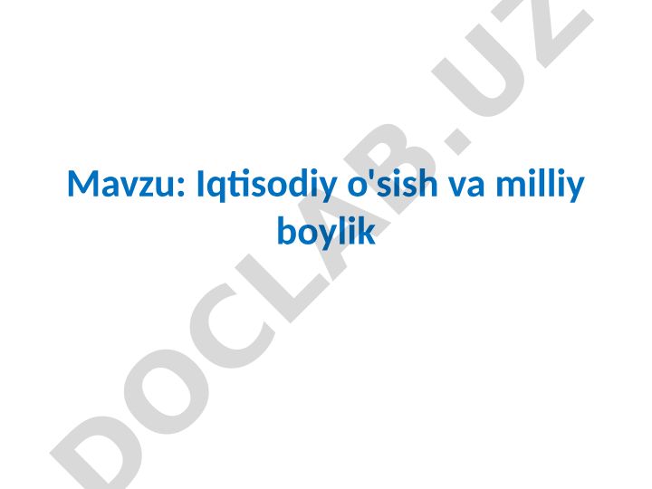 Iqtisodiy o'sish va milliy boylik