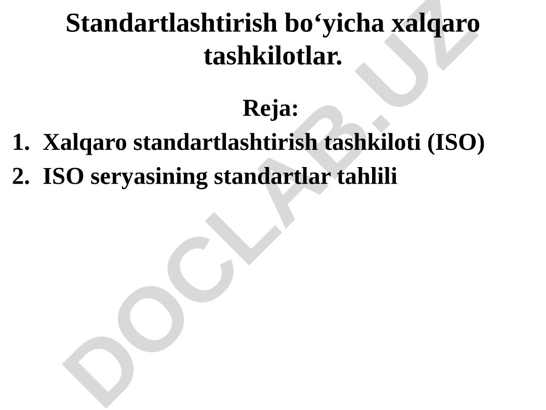 Xalqaro standartlashtirish tashkilotlari va ularning faoliyati