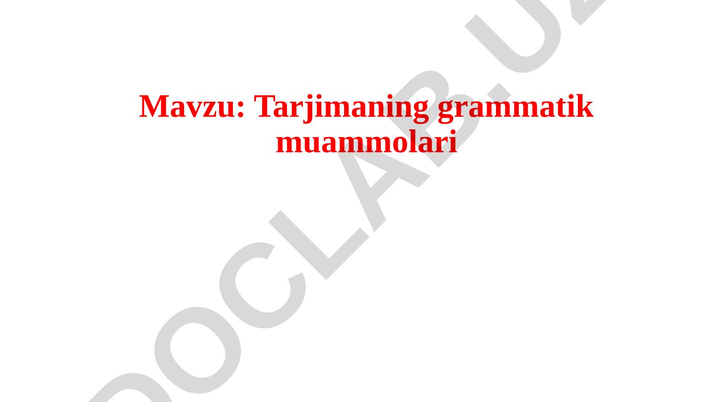 Tarjimaning grammatik muammolari