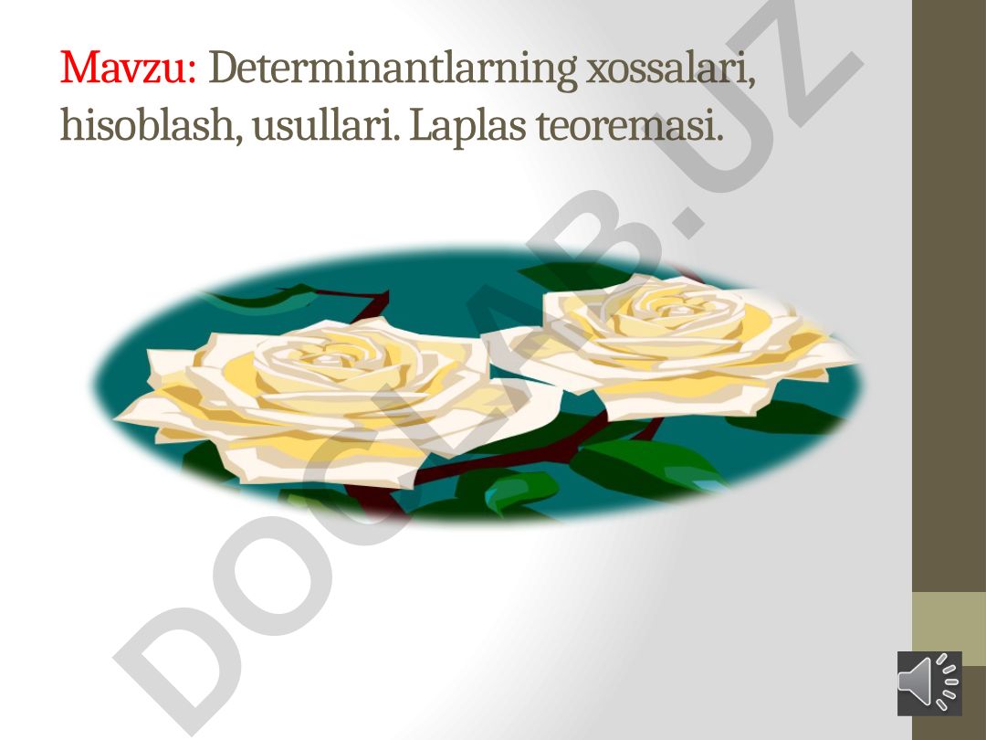 Determinantlarning xossalari, hisoblash, usullari. Laplas teoremasi