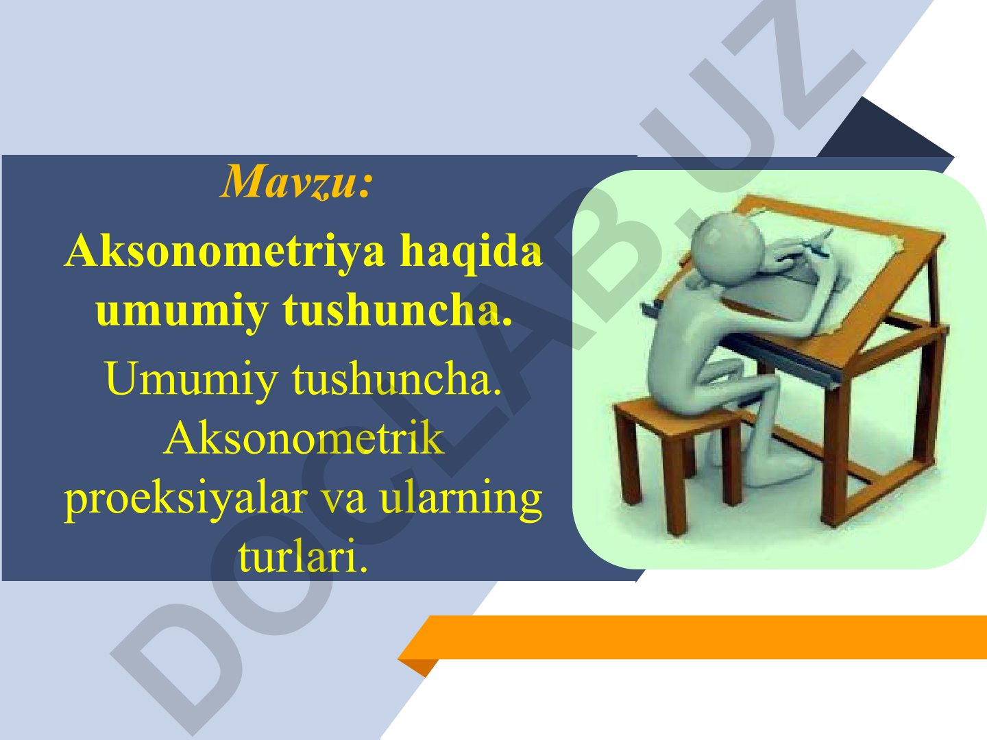 Aksonometriya haqida umumiy tushuncha