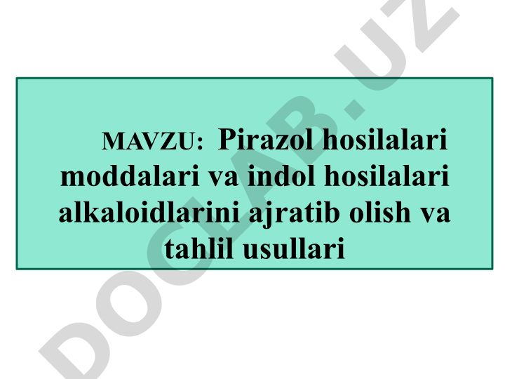 Pirazol hosilalari moddalari va indol hosilalari alkaloidlarini ajratib olish va tahlil usullari