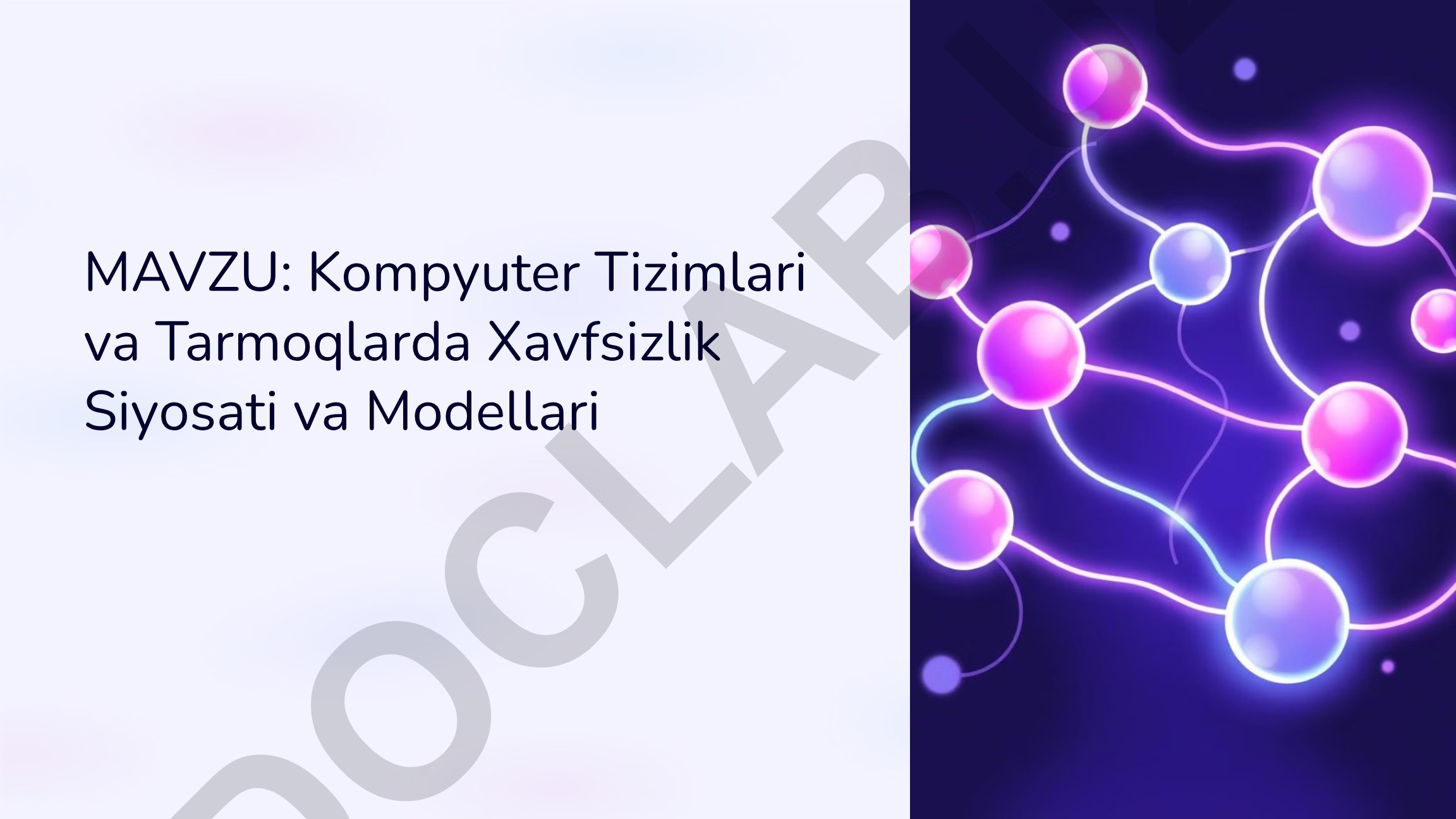 Kompyuter Tizimlari va Tarmoqlarda Xavfsizlik Siyosati va Modellari