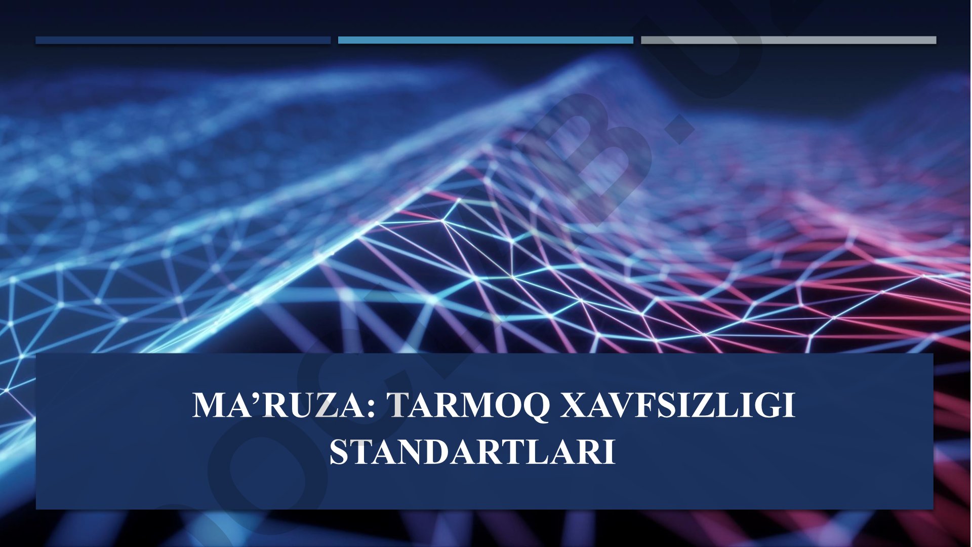 Tarmoq xavfsizligi standartlari va umumiy mezonlar