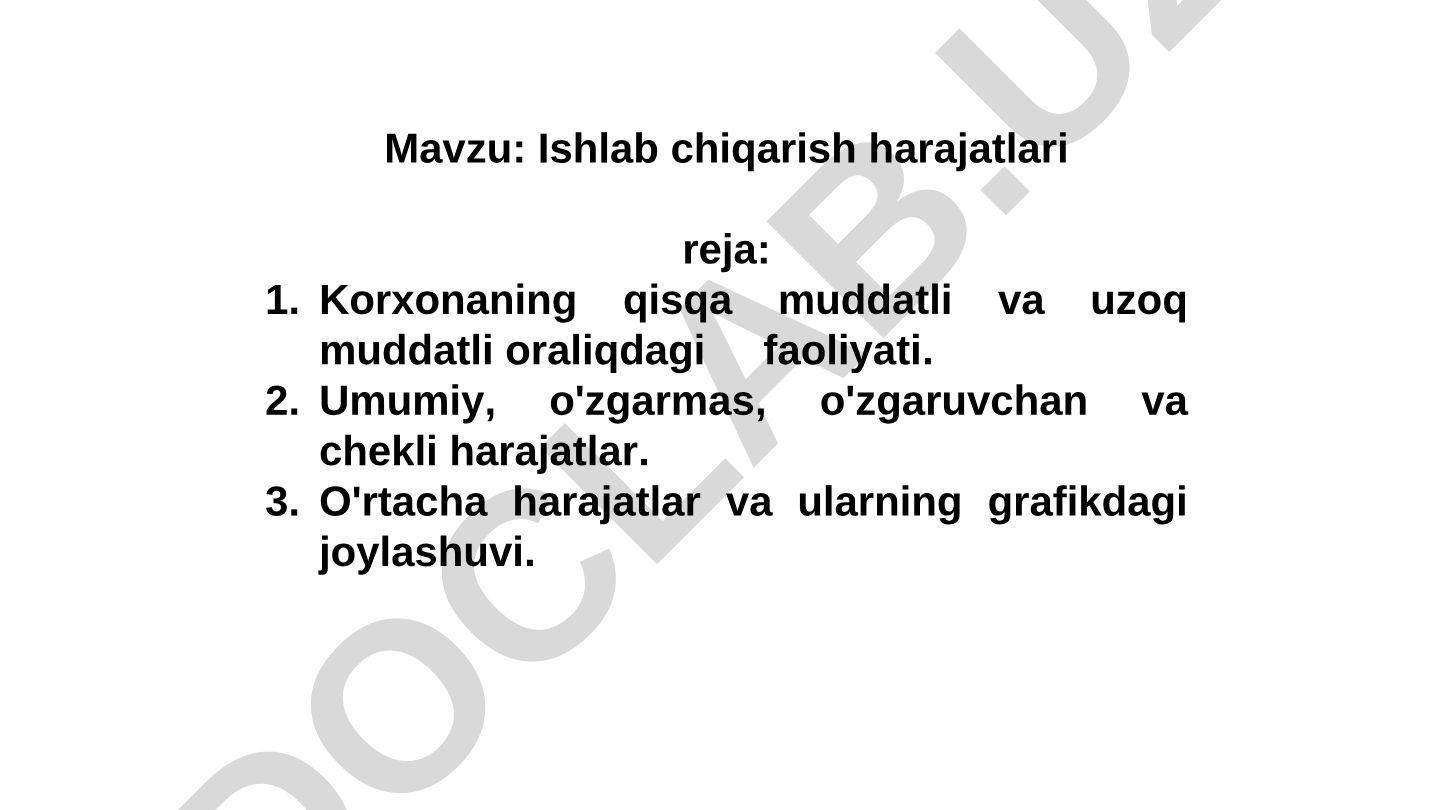 Ishlab chiqarish harajatlari reja: Korхonaning qisqa muddatli va uzoq muddatli oraliqdagi faoliyati